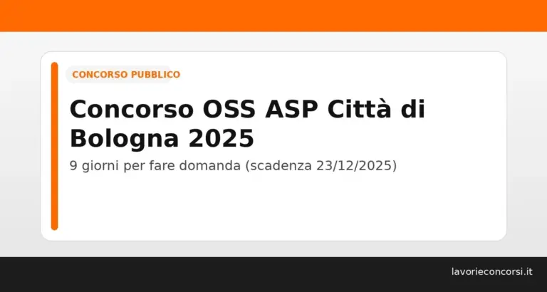 Concorso OSS ASP Città di Bologna 2025: 10 posti, scadenza 23/12/2025