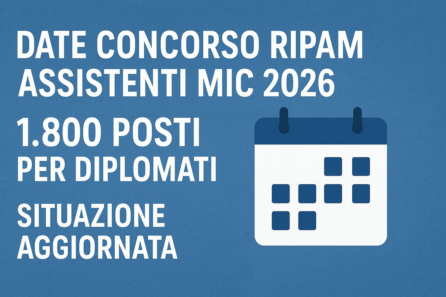 Date Concorso RIPAM Assistenti MIC 2026